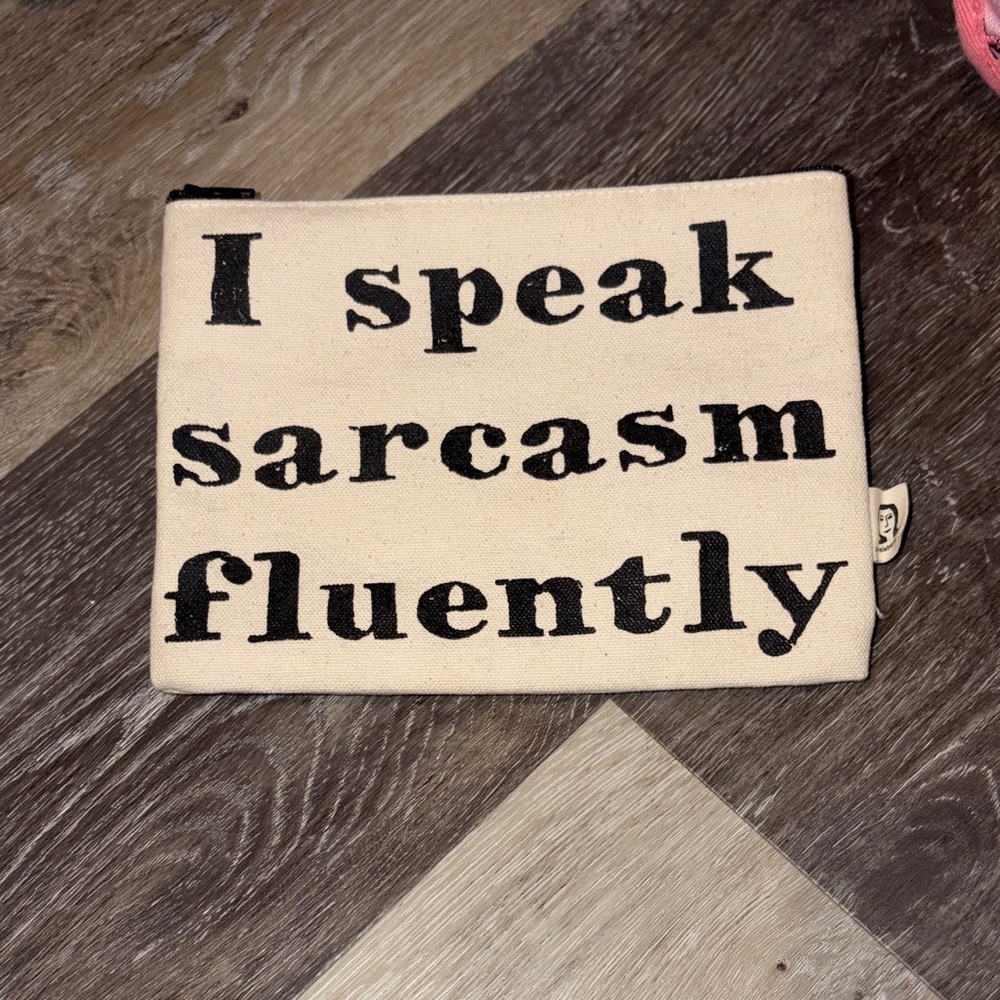 Canvas Pouch with Sarcastic Quote